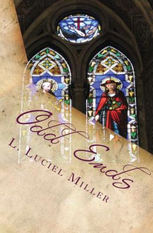 Knjiga Odd Ends L Luciel Miller