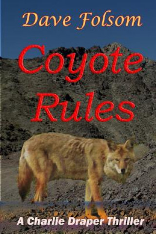 Kniha Coyote Rules Dave Folsom