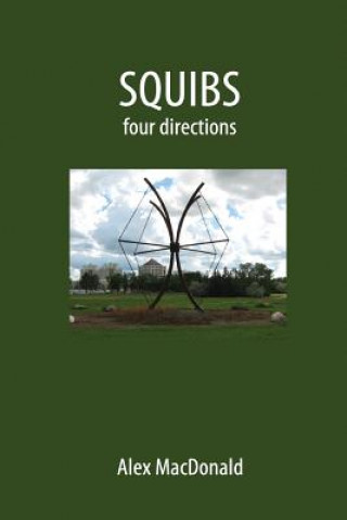 Buch SQUIBS. Four Directions Alex MacDonald