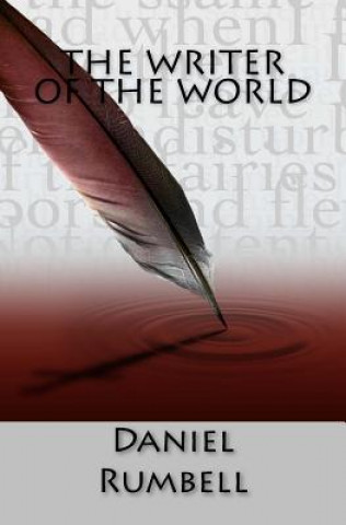 Kniha Writer of the World Daniel E C Rumbell