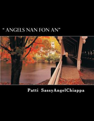 Kniha " Angels Nan Fon An" Patti Sassyangel Chiappa