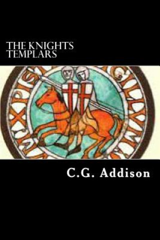 Книга The Knights Templars C G Addison