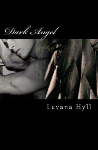 Knjiga Dark Angel Levana Hyll