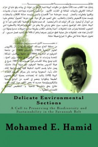 Kniha Delicate Environmental Sections: A Call to Preserving the Biodiversity and Sustainability in the Savannah Belt Dr Mohamed E Hamid
