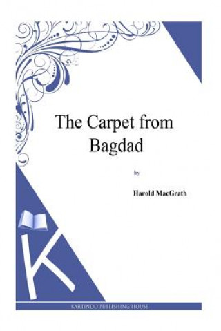 Livre The Carpet from Bagdad Harold MacGrath