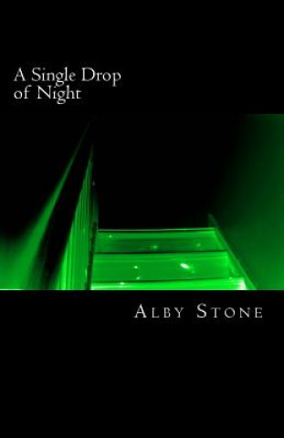 Knjiga A Single Drop of Night Alby Stone