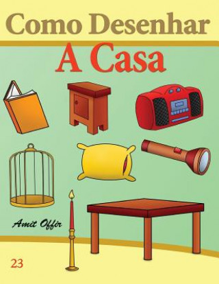 Книга Como Desenhar: A Casa: Livros Infantis Amit Offir