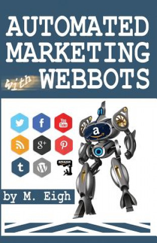 Carte Automated Marketing with Webbots M Eigh