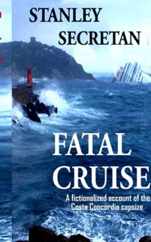 Carte Fatal Cruise: Book one Stanley Secretan