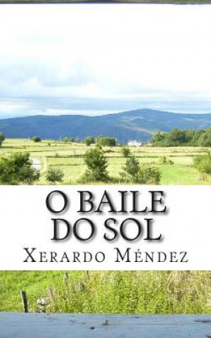 Kniha O baile do sol Xerardo Mendez