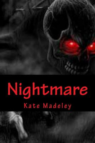 Kniha Nightmare: nightmare, horror, mind, discovering, self, Kate Anne Madeley