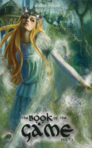 Knjiga The Book of the Game Mike Hood