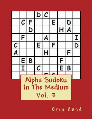 Kniha Alpha Sudoku In The Medium Vol. 3 Erin Hund