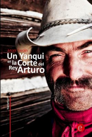 Livre Un yanqui en la corte del rey arturo Mark Twain