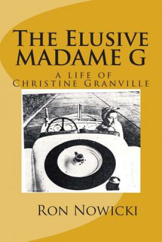 Carte The Elusive Madame G: a life of Christine Granville MR Ron Nowicki