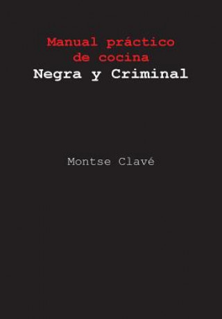 Carte Manual práctico de cocina Negra y Criminal Montse Clave
