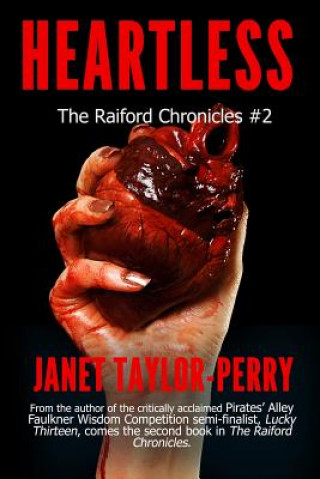 Carte Heartless: The Raiford Chronicles #2 MS Janet Taylor-Perry