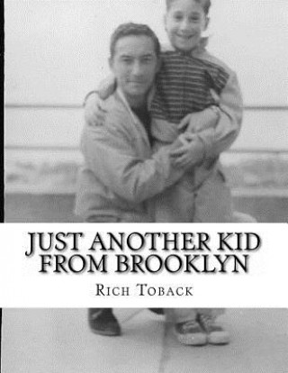 Kniha Just Another Kid From Brooklyn Rich Toback