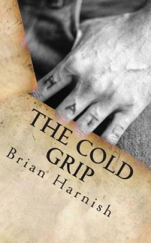 Książka The Cold Grip Brian Jeffery Harnish