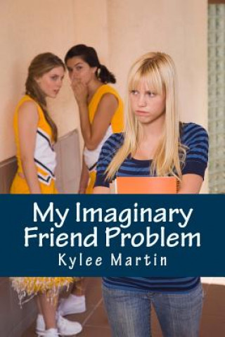 Könyv My Imaginary Friend Problem Kylee D Martin