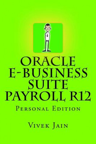 Kniha ORACLE E-BUSINESS SUITE PAYROL Vivek Jain