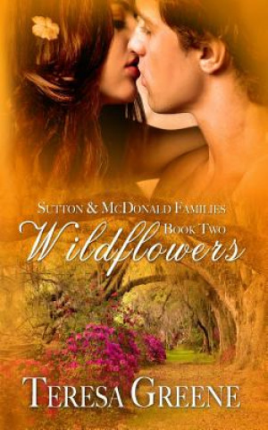 Knjiga Wildflowers Teresa Greene