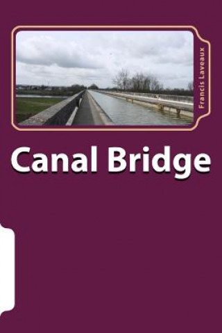 Книга Canal Bridge Francis Laveaux