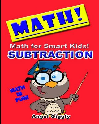 Buch Math for Smart Kids: Subtraction Angel Giggly