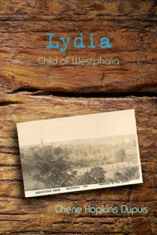 Buch Lydia: Child of Westphalia Cherie Hopkins Dupuis