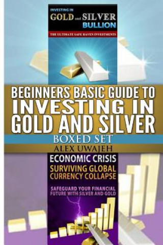 Carte Beginners Basic Guide to Investing in Gold and Silver Boxed Set Alex Uwajeh