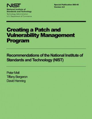 Книга Creating a Patch and Vulnerability Management Program: Recommendations of the National Institute of Standards and Technology (NIST) Peter Mell