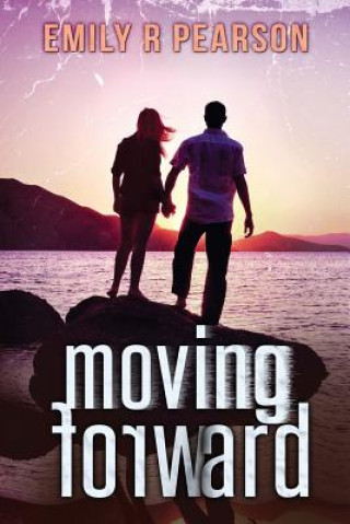 Book Moving Forward Emily R Pearson