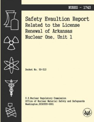 Carte Safety Evaluation Report Related to the License Renewal of Arkansas Nuclear One, Unit 1 U S Nuclear Regulatory Commission