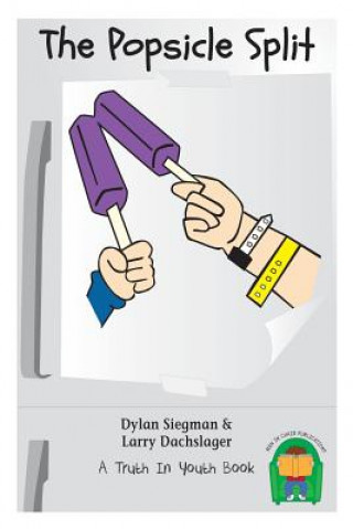 Knjiga The Popsicle Split Dylan Siegman