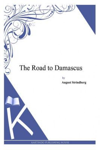 Knjiga The Road to Damascus August Strindberg