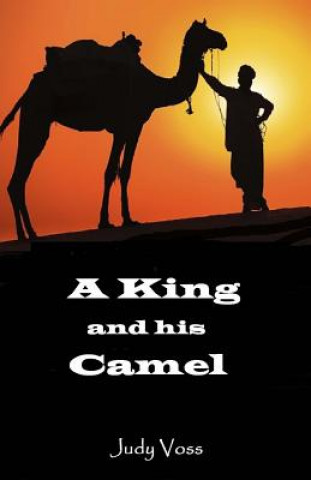 Książka A King and His Camel: In Search of the Messiah Judy D Voss