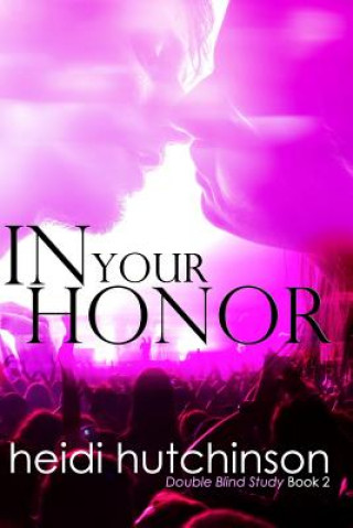 Libro In Your Honor Heidi R Hutchinson