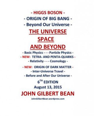 Książka Higgs Boson - Its Place in Particle Physics - THE UNIVERSE, SPACE AND BEYOND John Gilbert Bean