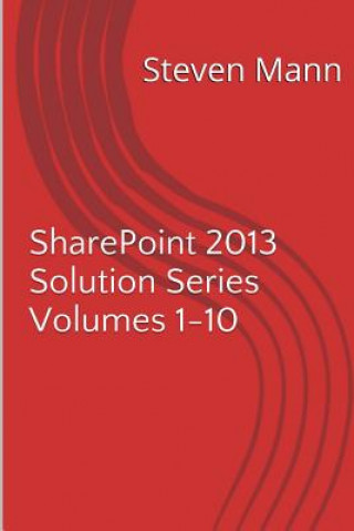 Buch SharePoint 2013 Solution Series Volumes 1-10 Steven Mann