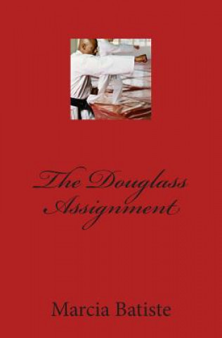 Kniha The Douglass Assignment Marcia Batiste