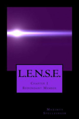 Carte L.E.N.S.E. - Chapter 1: Redundant Member Maximus Spellzinger