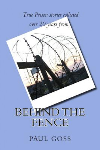 Książka Behind the Fence Paul Goss