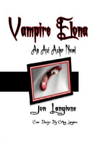 Książka Vampire Elona: An Avi Asher Novel Jon Langione