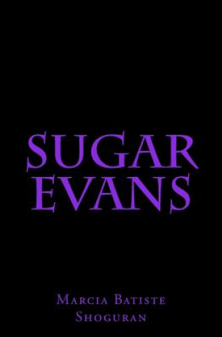 Knjiga Sugar Evans Marcia Batiste Shoguran