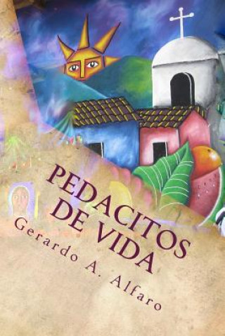 Carte Pedacitos de Vida Dr Gerardo a Alfaro