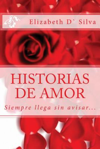 Kniha Historias de amor Elizabeth Da Silva