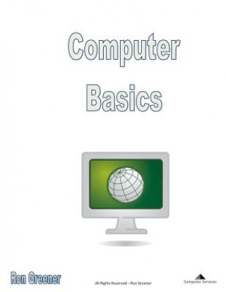 Könyv Computer Basics Ronald Greener
