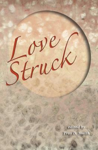 Buch Lovestruck Troy D Smith