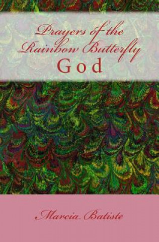 Книга Prayers of the Rainbow Butterfly Marcia Batiste