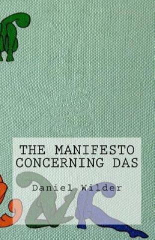 Carte The Manifesto Concerning Das Daniel Wilder